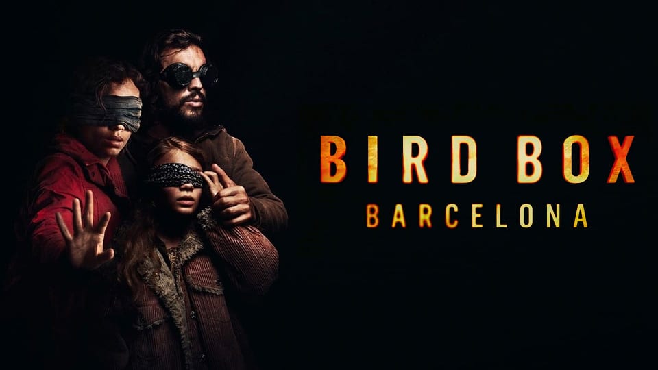 Bird Box: Barcelona